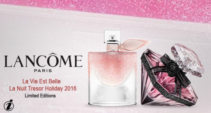 Lancome La Vie Est Belle & La Nuit Tresor Holiday 2016 Limited Editions by Lancome_اصداران محدودان من لانكوم لعطلة 2016: لا في ايست بيل  اديشن ليميتي أند لانوي تريزور اديشن ليميتي