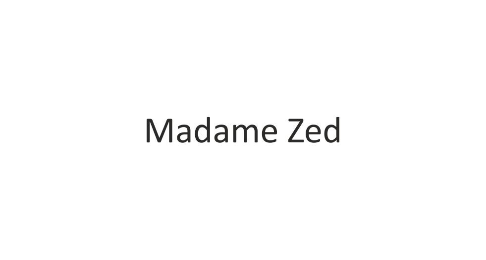 صورة Madame Zed