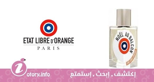 عطر نويل أو بلكون إيتا ليبري دي أورانج