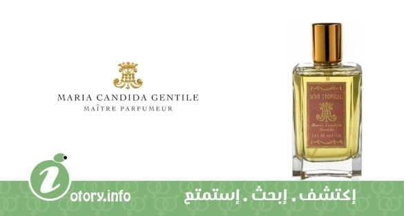 عطر نوار تروبيكال ماريا كانديدا جِنتيل