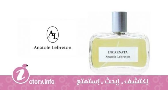 عطر أناتولي ليبريتون إنكارناتا