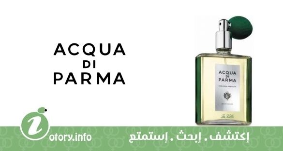 عطر أكوا دي بارما كولونيا أسولوتا ان فيلا