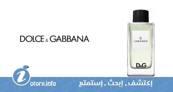 عطر دي اند جي أنثولوجي لاموريكس 6 دولشي أند غابانا