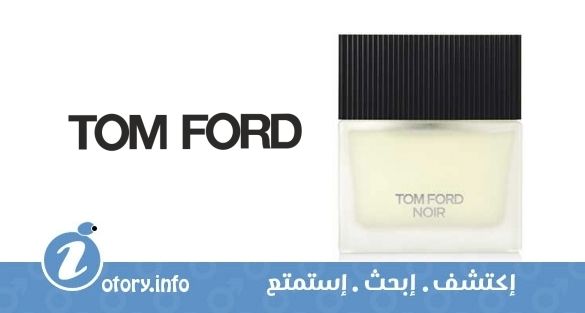 عطر نوار يو دي تواليت توم فورد