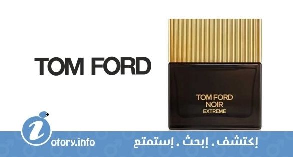 عطر نوار اكستريم توم فورد
