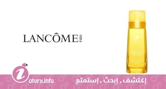 عطر أروما ديليك لانكوم