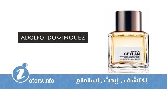 عطر أدولفو دومينغيز فياجي أ سيلان
